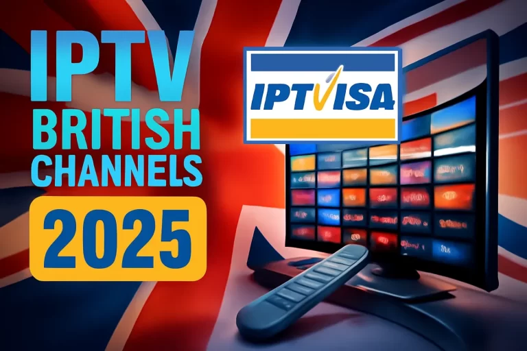 IPTV British Channels 2025 with IPTVisa logo and sleek TV displaying IPTV service thumbnails against a Union Jack background